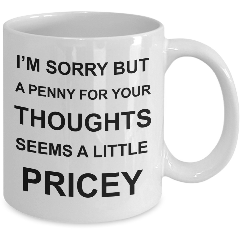 Penny For Your Thoughts Mug