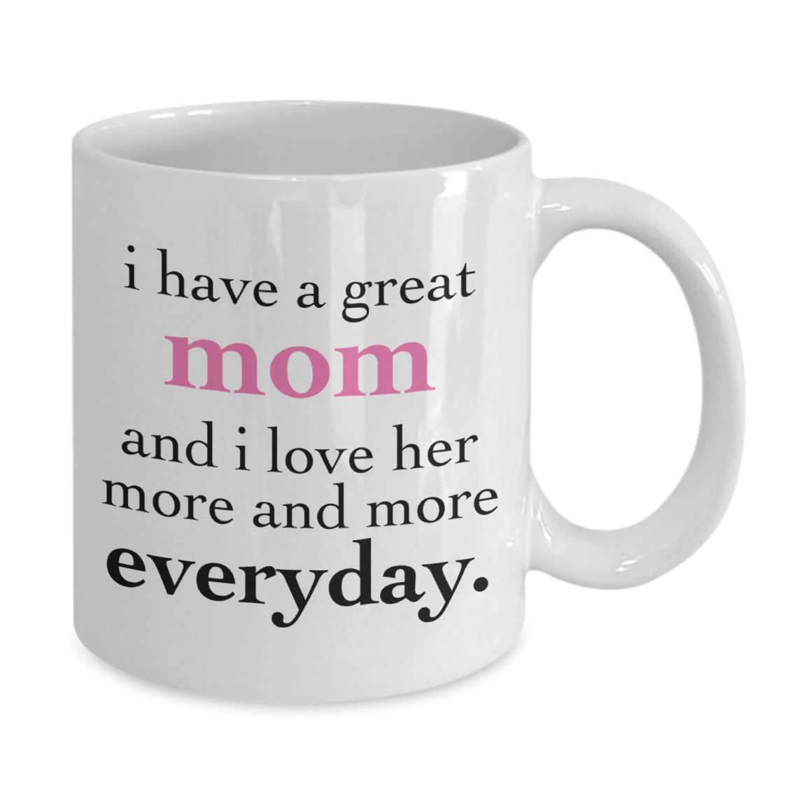 Great Mom - Inspirational Family Quotes Coffee Mug