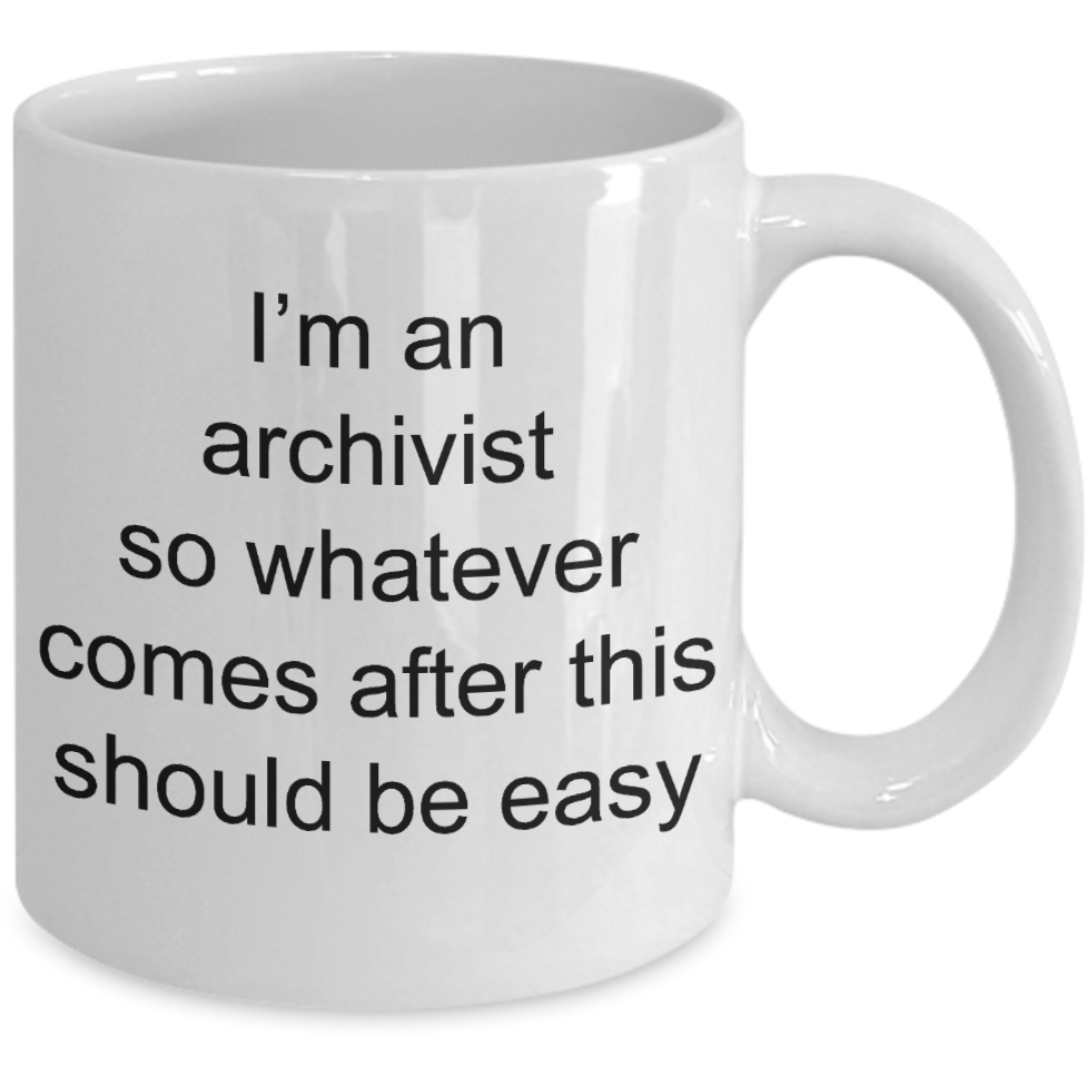 I'm An Archivist
