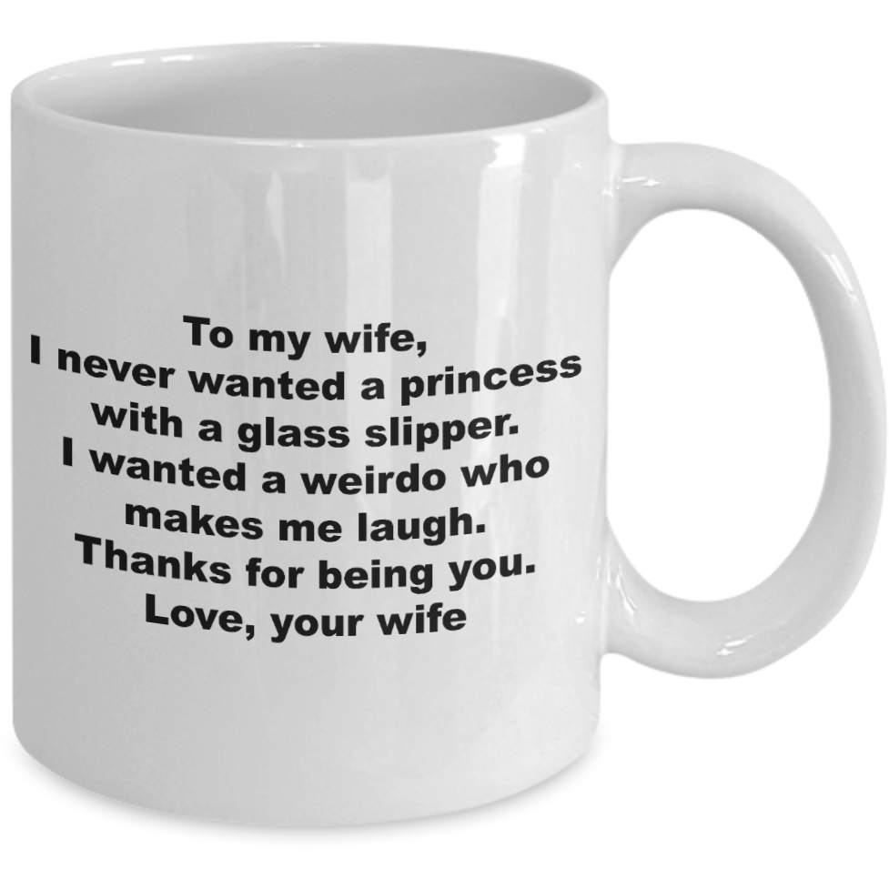 To My Wife From, Your Wife Mug