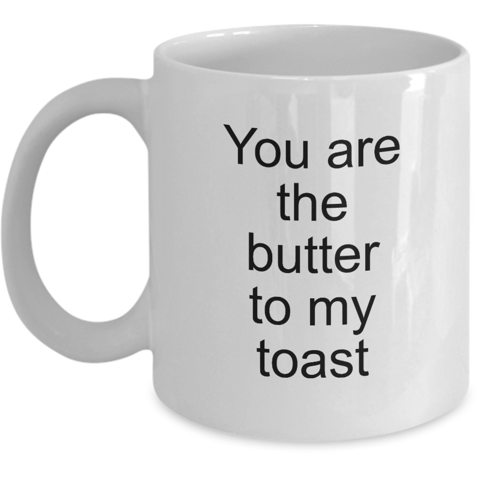 Butter To My Toast