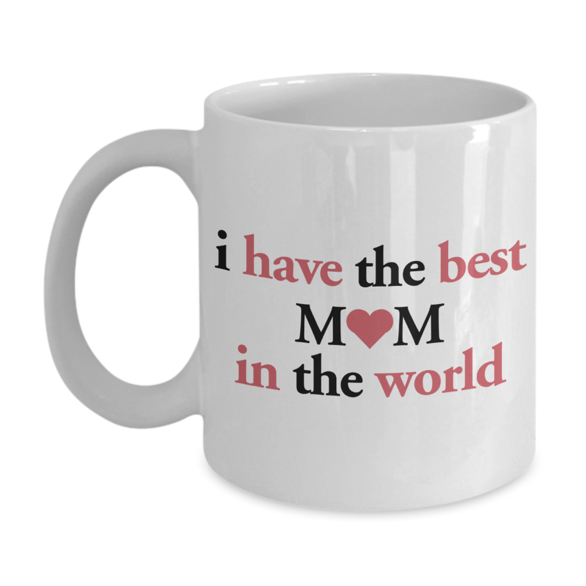 Best Mom - Family Quotes Coffee Mug