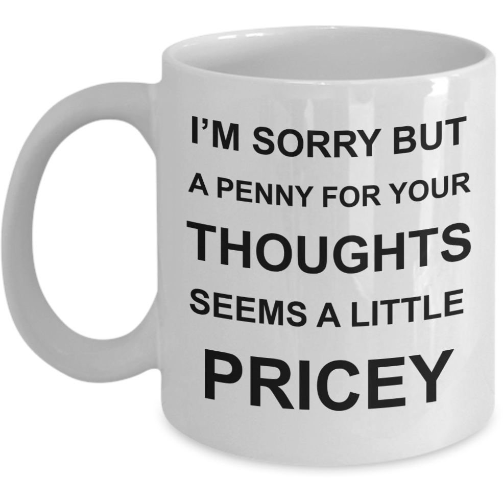 Penny For Your Thoughts Mug