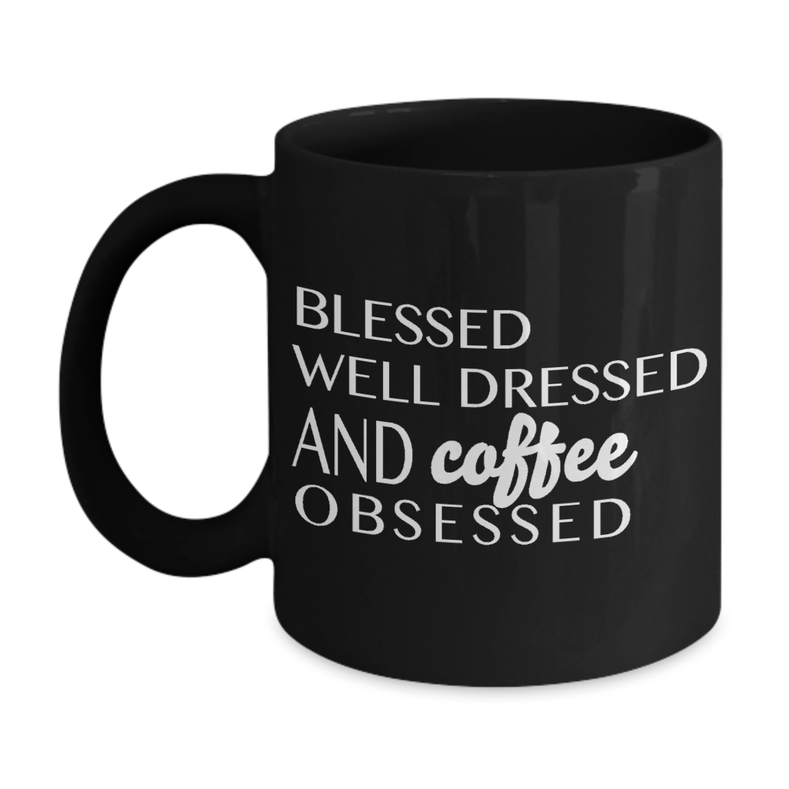 Coffee Obsessed - Funny Quotes Coffee Mug