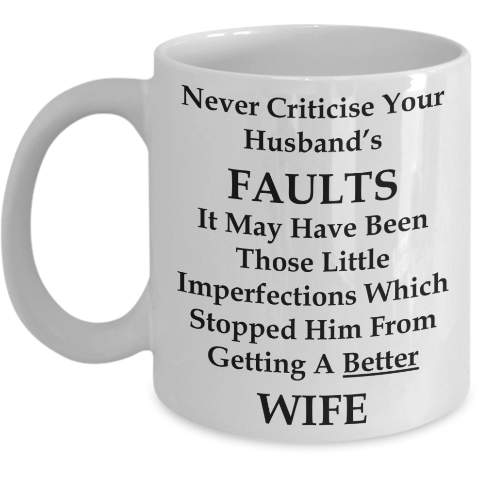 Never Criticize Mug