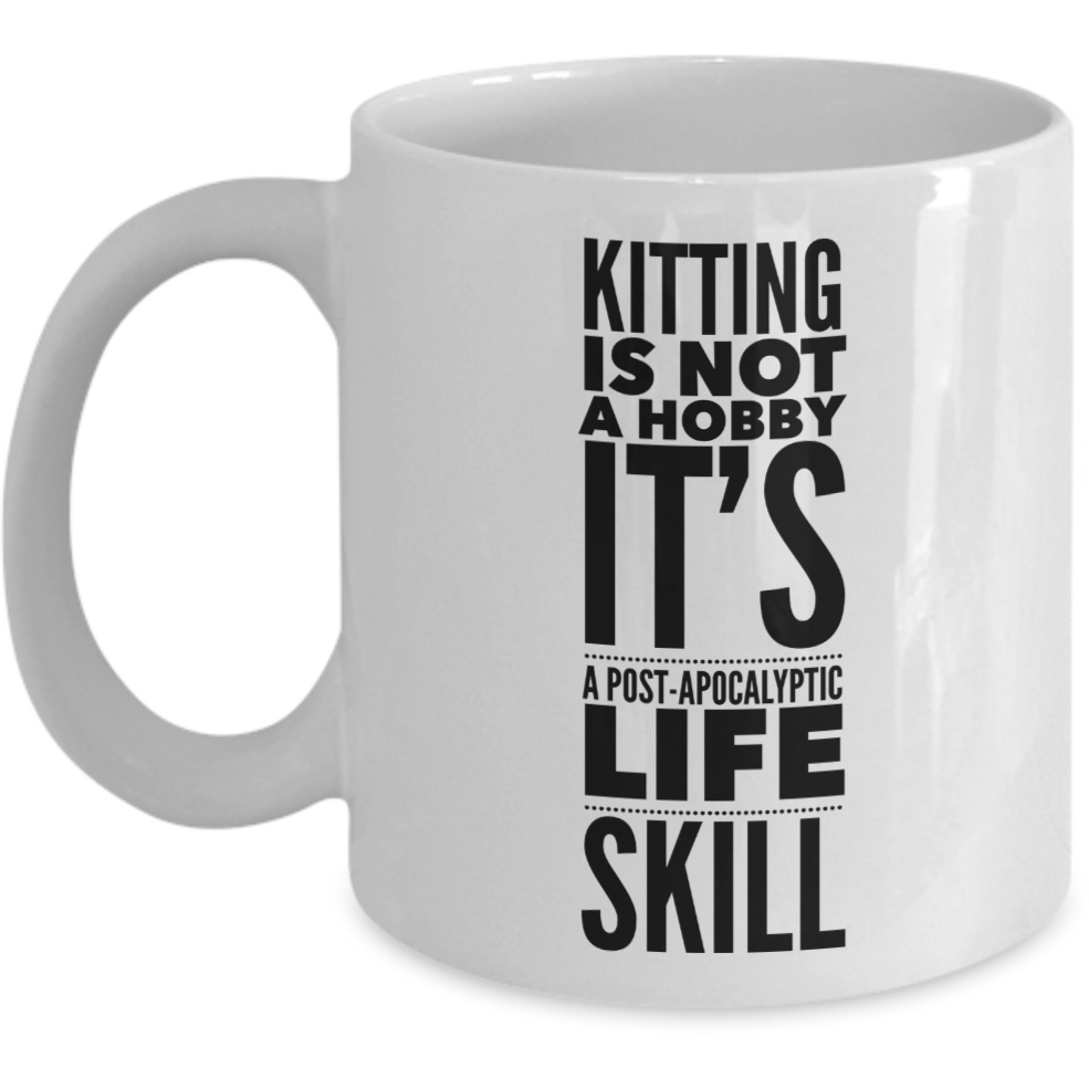 Knitting Is Not A Hobby Mug