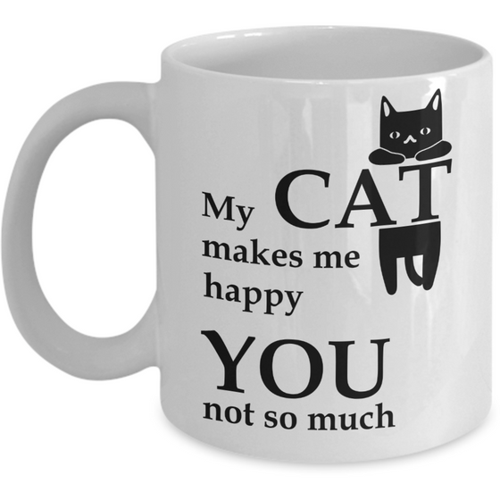 My Cat Makes Me Happy Coffee Mug